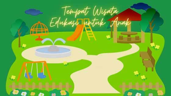 tempat wisata edukasi Daftar tempat wisata edukasi di bandung